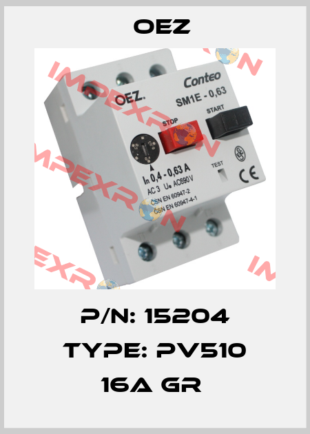 P/N: 15204 Type: PV510 16A gR  OEZ