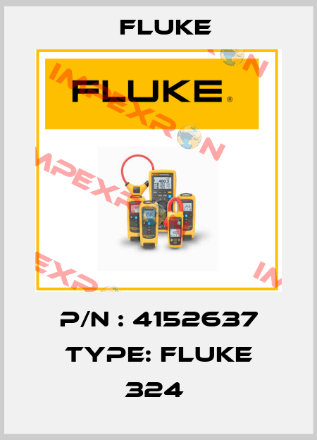 P/N : 4152637 Type: FLUKE 324  Fluke