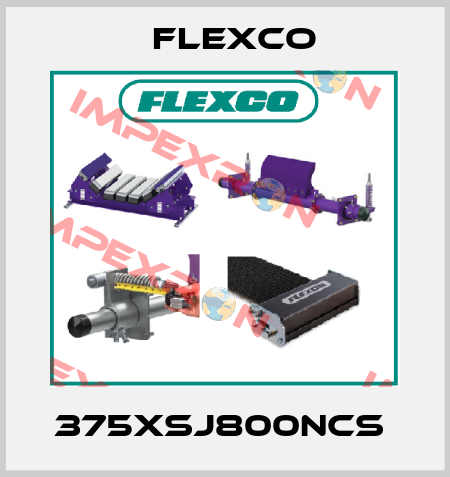 375XSJ800NCS  Flexco