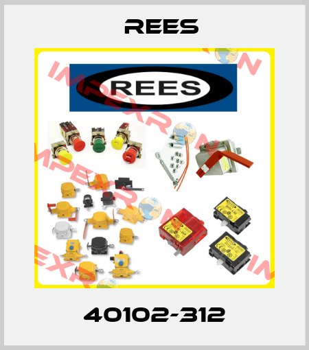 40102-312 Rees
