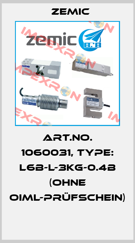 Art.No. 1060031, Type: L6B-L-3kg-0.4B (ohne OIML-Prüfschein)  ZEMIC