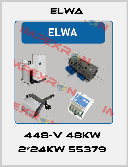 448-V 48KW  2*24KW 55379  Elwa