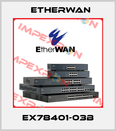 EX78401-03B Etherwan