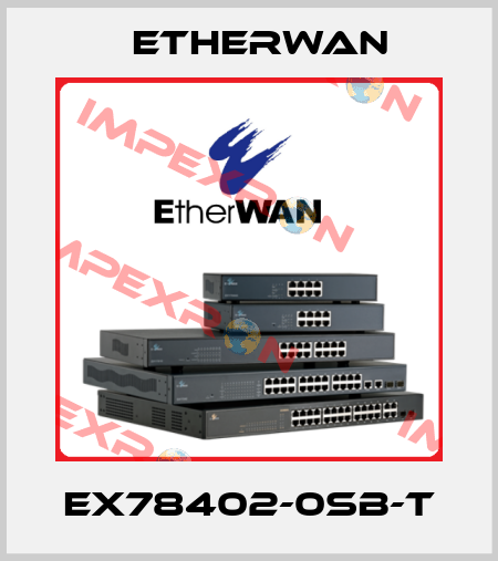 EX78402-0SB-T Etherwan