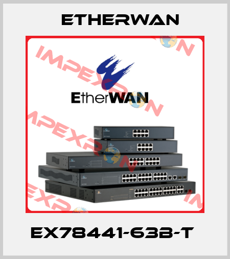 EX78441-63B-T  Etherwan