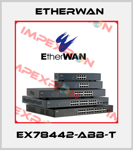 EX78442-ABB-T Etherwan