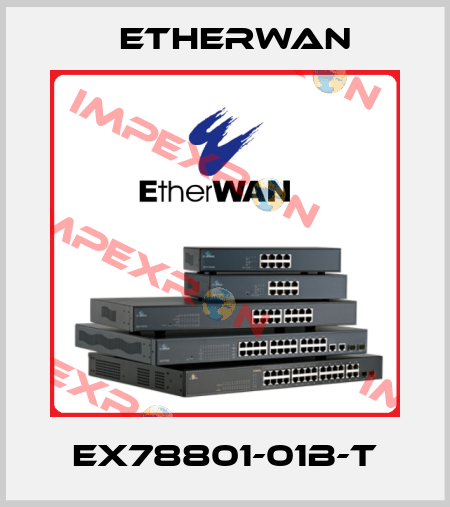 EX78801-01B-T Etherwan