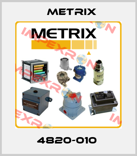 4820-010  Metrix