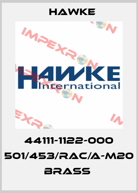 44111-1122-000 501/453/RAC/A-M20  brass  Hawke