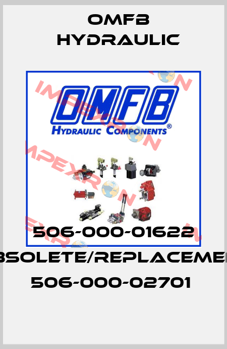 506-000-01622 obsolete/replacement 506-000-02701  OMFB Hydraulic