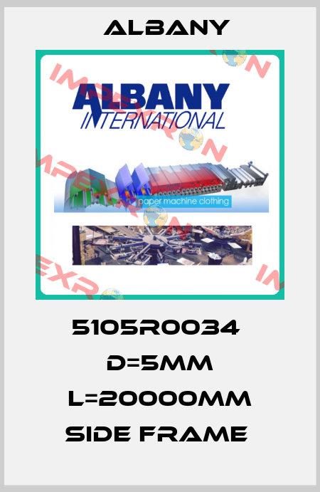 5105R0034  D=5MM L=20000MM SIDE FRAME  Albany
