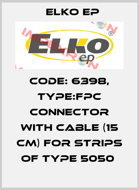 Code: 6398, Type:FPC Connector with cable (15 cm) for strips of type 5050  Elko EP