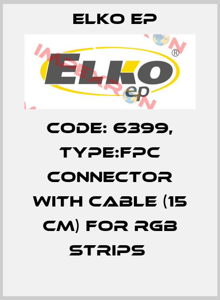 Code: 6399, Type:FPC Connector with cable (15 cm) for RGB strips  Elko EP
