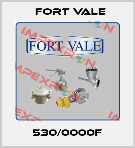 530/0000F Fort Vale