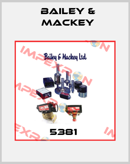 5381  Bailey-Mackey