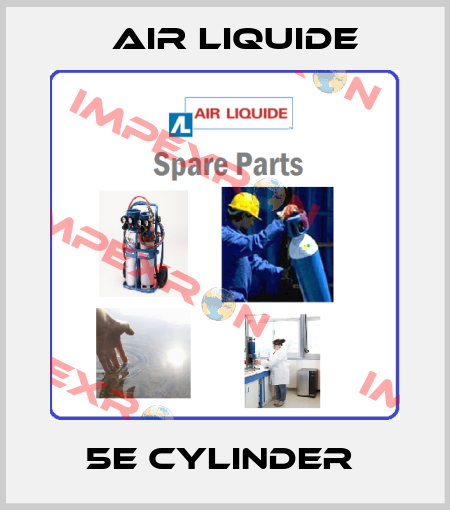5E CYLINDER  Air Liquide