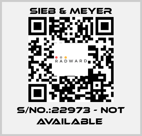 S/NO.:22973 - not available  SIEB & MEYER