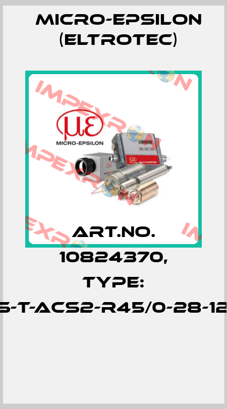 Art.No. 10824370, Type: FCS-T-ACS2-R45/0-28-1200  Micro-Epsilon (Eltrotec)