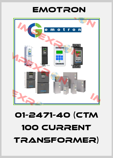 01-2471-40 (CTM 100 CURRENT TRANSFORMER) Emotron