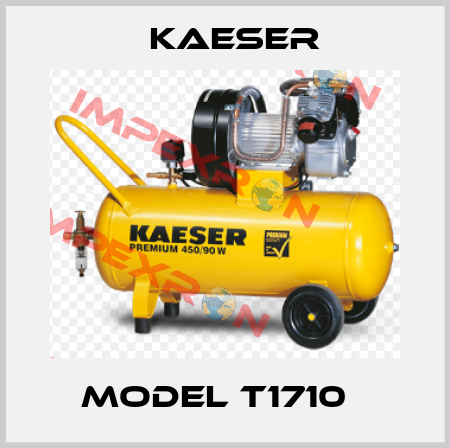 MODEL T1710   Kaeser