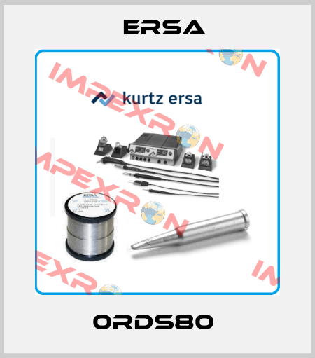 0RDS80  Ersa