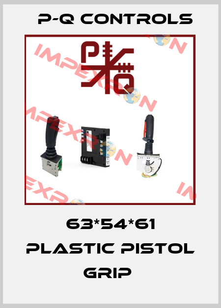63*54*61 PLASTIC PISTOL GRIP  P-Q Controls