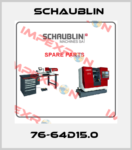 76-64D15.0  Schaublin