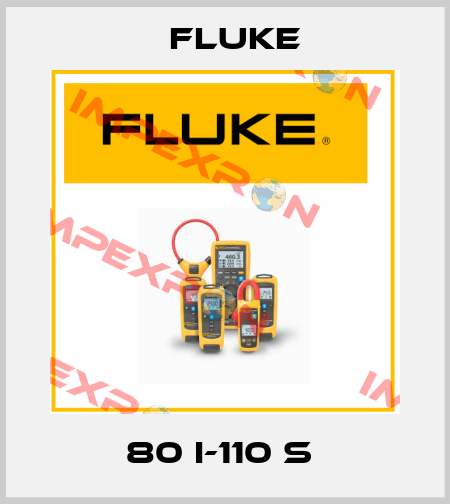 80 I-110 S  Fluke