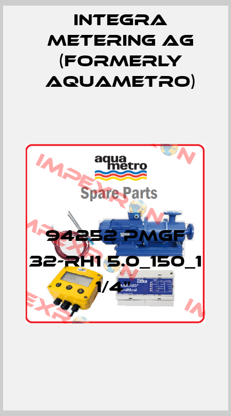 94252 PMGF 32-RH1 5.0_150_1 1/4"  Integra Metering AG (formerly Aquametro)