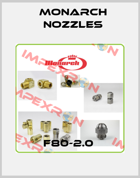 F80-2.0  Monarch Nozzles