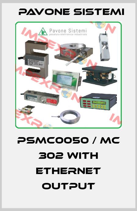 PSMC0050 / MC 302 with Ethernet output PAVONE SISTEMI