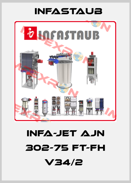 INFA-JET AJN 302-75 FT-FH V34/2  Infastaub