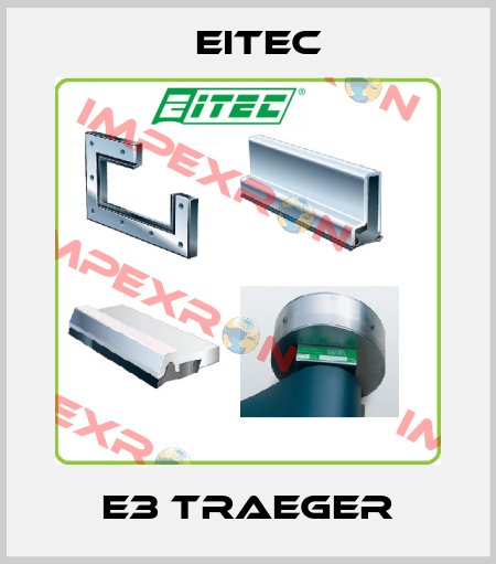 E3 Traeger Eitec