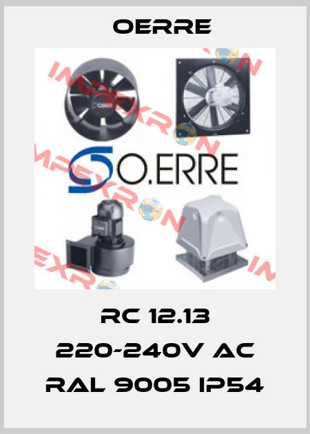 RC 12.13 220-240V AC RAL 9005 IP54 OERRE