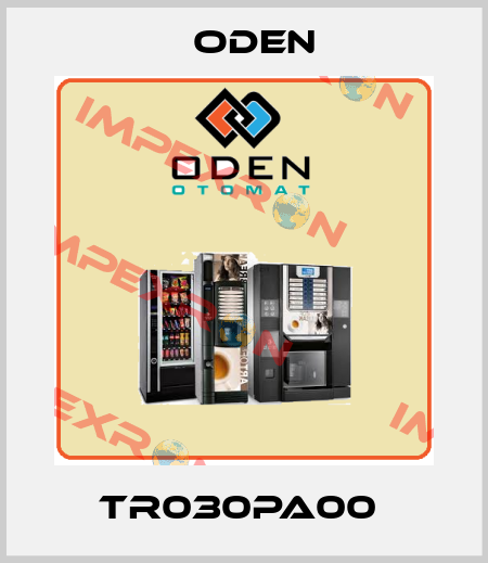 TR030PA00  ODEN