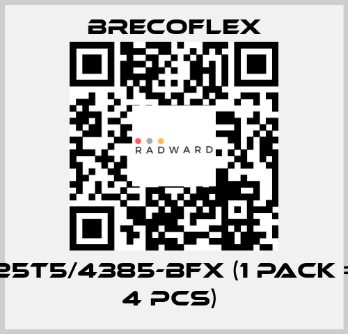 25T5/4385-BFX (1 Pack = 4 Pcs)  Brecoflex