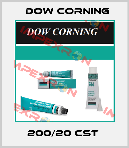 200/20 CST  Dow Corning