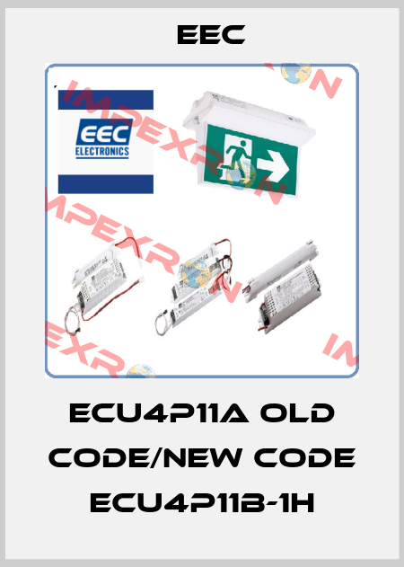 ECU4P11A old code/new code ECU4P11B-1H EEC