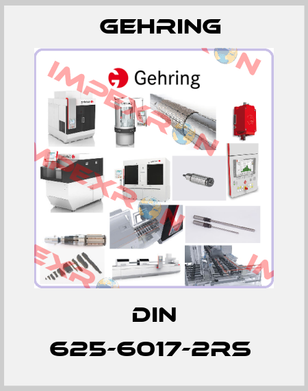 DIN 625-6017-2RS  Gehring