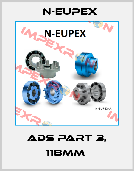 ADS PART 3, 118MM  N-Eupex