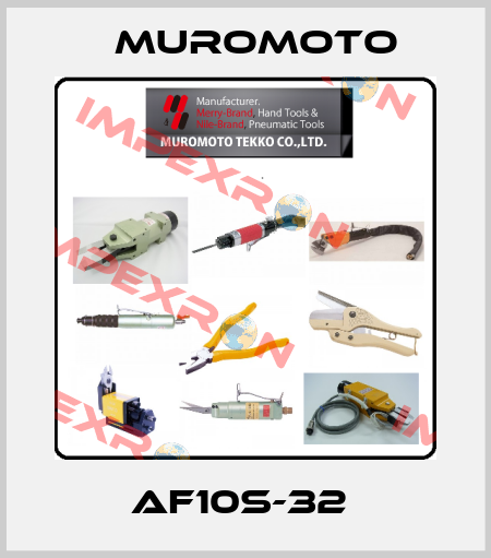 AF10S-32  Muromoto