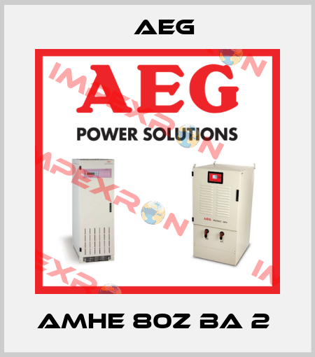 AMHE 80Z BA 2  AEG