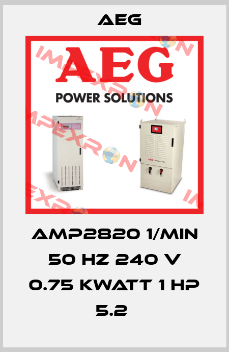 AMP2820 1/MIN 50 HZ 240 V 0.75 KWATT 1 HP 5.2  AEG