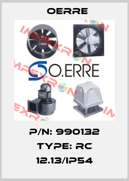 P/N: 990132 Type: RC 12.13/IP54 OERRE