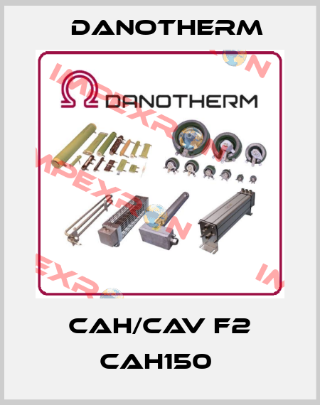 CAH/CAV F2 CAH150  Danotherm