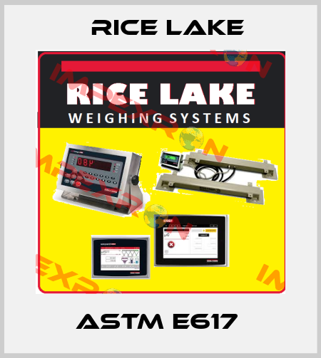 ASTM E617  Rice Lake