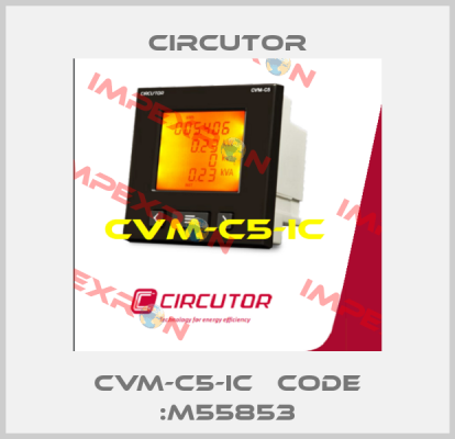CVM-C5-IC   CODE :M55853 Circutor
