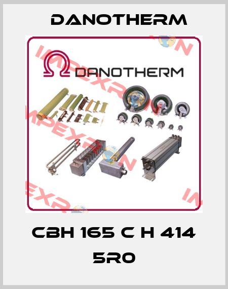 CBH 165 C H 414 5R0 Danotherm