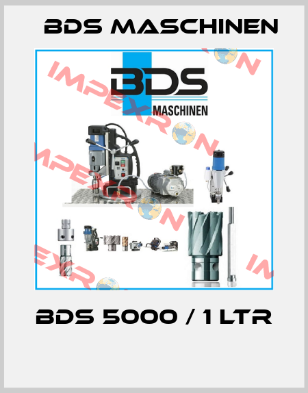 BDS 5000 / 1 Ltr  BDS Maschinen
