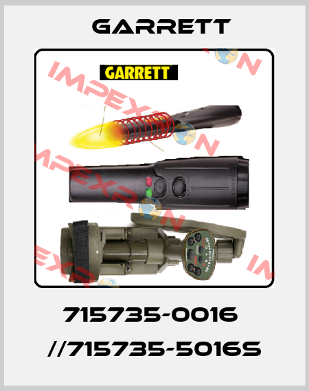 715735-0016  //715735-5016S Garrett